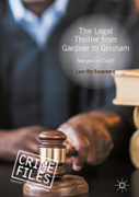 The Legal Thriller From Gardner To Grisham