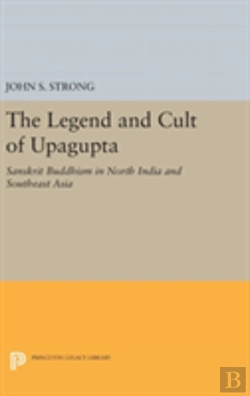 Bertrand.pt - The Legend And Cult Of Upagupta