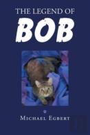 The Legend Of Bob