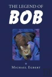 The Legend Of Bob