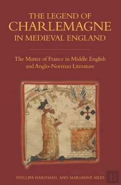 Bertrand.pt - The Legend Of Charlemagne In Medieval England