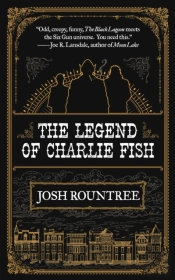 The Legend Of Charlie Fish