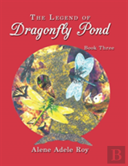 The Legend Of Dragonfly Pond