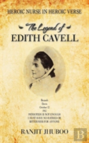 The Legend Of Edith Cavell