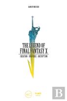 The Legend Of Final Fantasy X