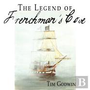 The Legend Of Frenchman'S Cove