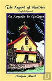The Legend Of Galisteo, La Leyenda De Galisteo