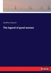 The Legend Of Good Women