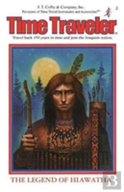The Legend Of Hiawatha