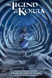 The Legend Of Korra: Kya And The Secret Of The Sand