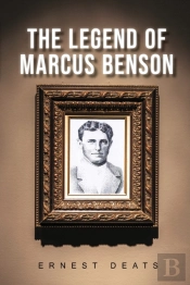 The Legend Of Marcus Benson