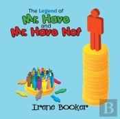 The Legend Of Mr. Have And Mr. Have Not