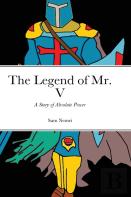 The Legend Of Mr. V