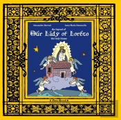 The Legend Of Our Lady Of Loreto