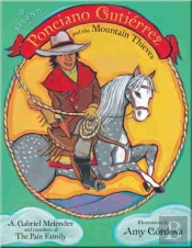 The Legend Of Ponciano Gutierrez And The Mountain Thieves