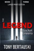 The Legend Of Socket Greeny (Large Print Edition)