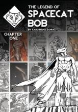 The Legend Of Spacecat Bob - Chapter One