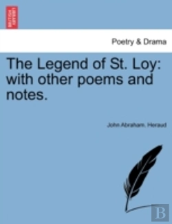 Bertrand.pt - The Legend Of St. Loy: With Other Poems