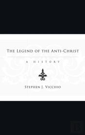 The Legend Of The Anti-Christ