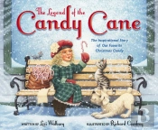 The Legend Of The Candy Cane, Newly Illustrated Edition