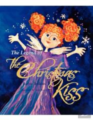 The Legend Of The Christmas Kiss