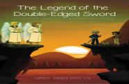 The Legend Of The Double-Edged Sword