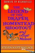 The Legend Of The Draper Homestead Shootout