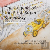 The Legend Of The First Super Speedway