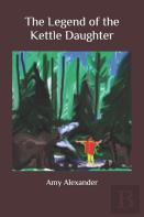 The Legend Of The Kettle Daughter