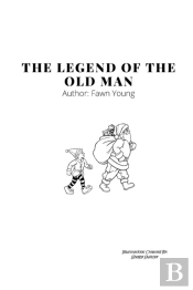 The Legend Of The Old Man