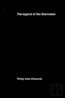 The Legend Of The Starmaker