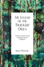 The Legend Of The Twilight Owls: A Book