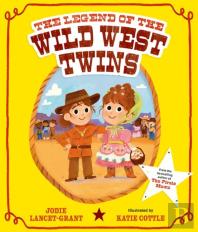 The Legend Of The Wild West Twins
