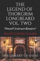 The Legend Of Thorgrim Longbeard Volume 2