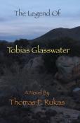 The Legend Of Tobias Glasswater