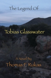 The Legend Of Tobias Glasswater
