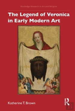 Bertrand.pt - The Legend Of Veronica In Early Modern Art
