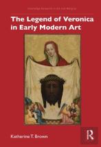 The Legend Of Veronica In Early Modern Art