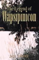 The Legend Of Wapsipinicon