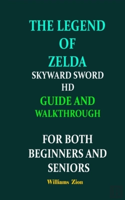 Bertrand.pt - The Legend Of Zelda Skyward Sword Hd Guide And Walkthrough For Both Beginners And Seniors