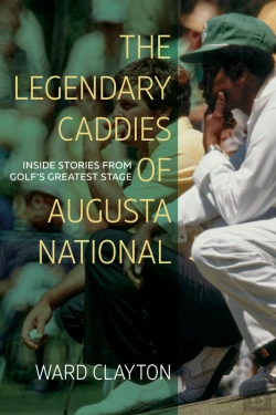 Bertrand.pt - The Legendary Caddies Of Augusta National