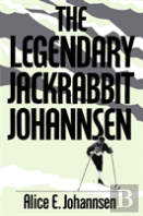 The Legendary Jackrabbit Johannsen