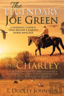 The Legendary  Joe Green & Charley