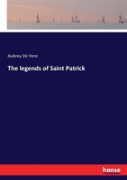 The Legends Of Saint Patrick