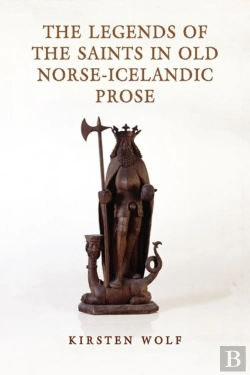 Bertrand.pt - The Legends Of The Saints In Old Norse-Icelandic Prose