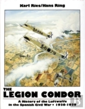 The Legion Condor 1936-1939