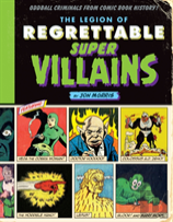 The Legion Of Regrettable Supervillains