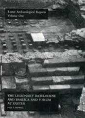 The Legionary Bath House And Basilica And Forum At Exeter