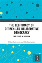 The Legitimacy Of Citizen-Led Deliberative Democracy