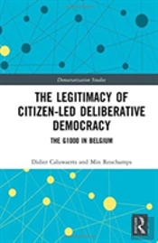 The Legitimacy Of Citizen-Led Deliberative Democracy